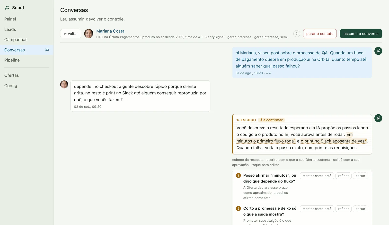 A conversa no Scout: o esboço da resposta espera a sua aprovação